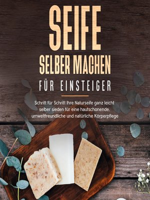 cover image of Seife selber machen für Einsteiger